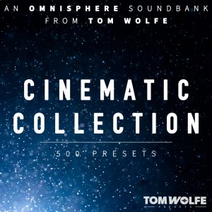 Tom Wolfe Cinematic Collection for Omnisphere