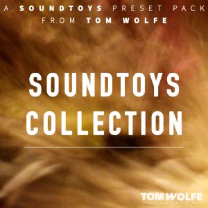 Tom Wolfe Soundtoys Collection