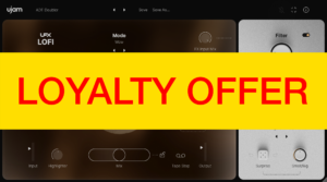 UJAM UFX LOFI Loyalty Offer